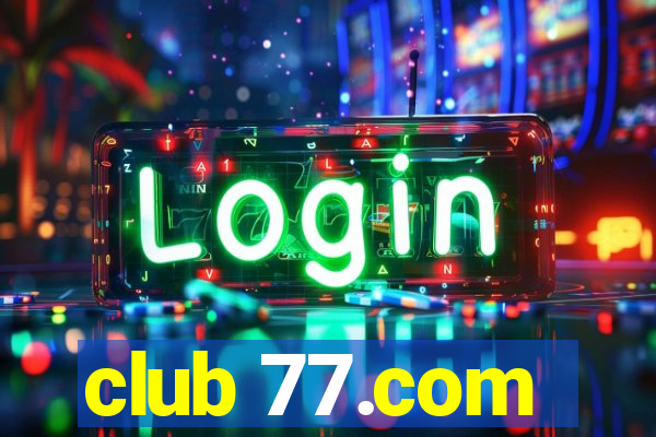 club 77.com